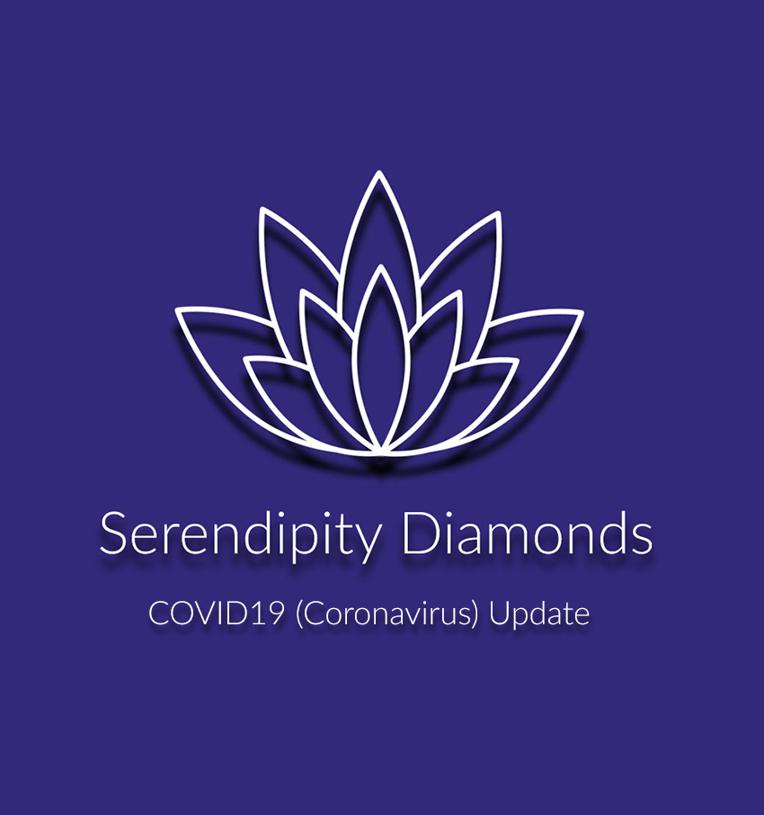 Coronavirus update Serendipity Diamonds